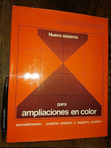Nuevo Sistema Para Ampliaciones En Color Alberto Blanxart Ed