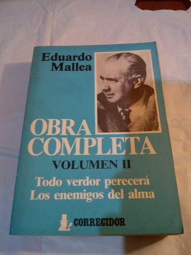 Obras Completas Eduardo Mallea Volumen 2 - Corregidor 