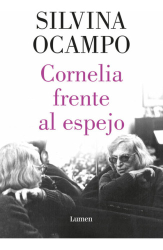 Cornelia Frente Al Espejo - Ocampo Silvina (libro) - Nuevo