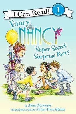 Fancy Nancy: Super Secret Surprise Party - Jane O'connor&,,