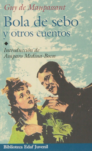 Bola De Sebo Y Otros Cuentos / Guy De Maupassant