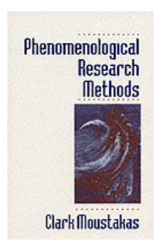 Phenomenological Research Methods - Clark Moustakas. Ebs
