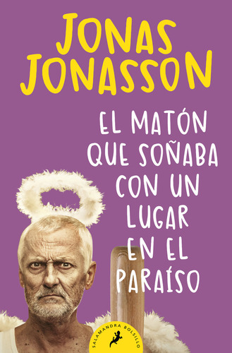 Maton Que Soñaba Con Un Lugar En El Paraiso,el - Jonasso...