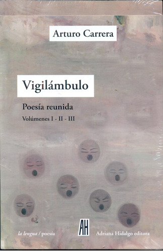 Vigilambulo. Poesia Reunida - 3 Volumenes - Carrera Arturo