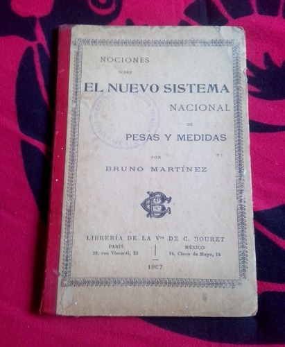 El Nuevo Sistema Nacional De Pesas Y Medidas B. Martínez