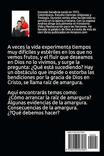 O Arrancar La Amargura Del Corazon Por El Poder., De Sanabria Anzola, Gonzalo. Editorial Independently Published En Español