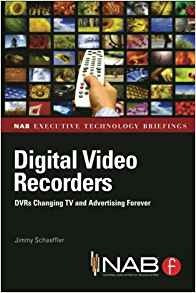 Digital Video Recorders Dvrs Changing Tv And Advertising For