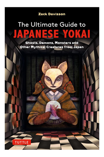 Libro: La Guía Definitiva De Los Yokai Japoneses: Fantasmas,
