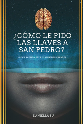 Libro ¿cómo Le Pido Llaves A San Pedro? Guía Práctica D