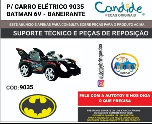 Carro Batman 6v Bandeirante 9035 Peças De Reposição Consulta