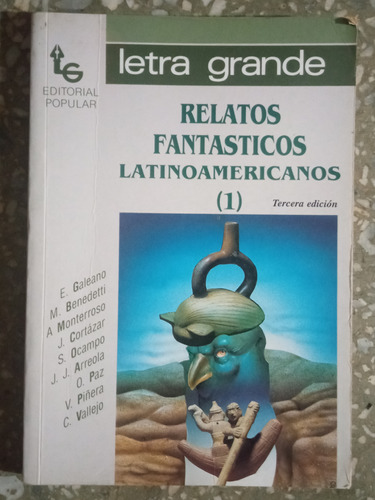 Relatos Fantásticos Latinoamericanos - E. Galeano