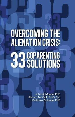Libro Overcoming The Alienation Crisis : 33 Coparenting S...