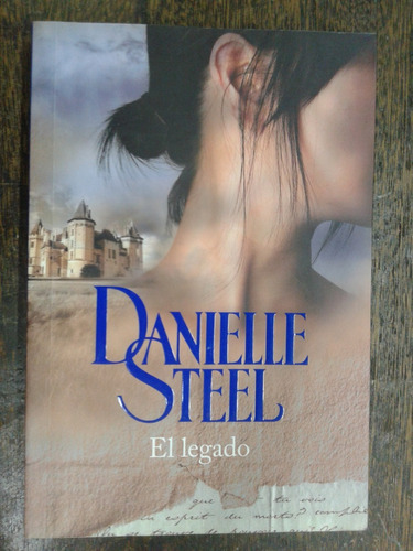 El Legado * Danielle Steel * P&j *