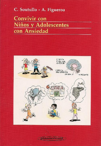 Libro Convivir Con Niños Y Adolescentes Con Ansiedad De Césa