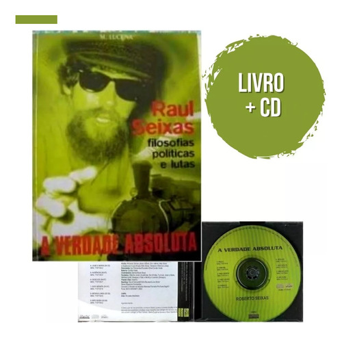 Livro A Verdade Absoluta - Raul Seixas: Filosofias Políticas E Lutas ( Mario Lucena / Roberto Seixas ) Com Cd Inédito