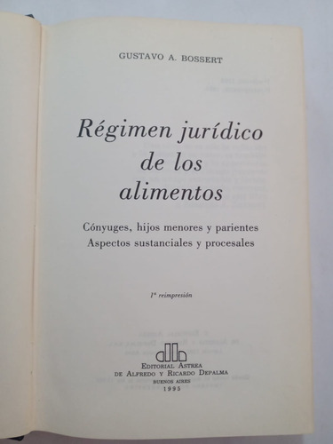 Régimen Jurídico De Los Alimentos Gustavo A. Bossert