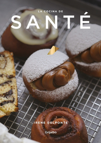 Cocina De Sante, La - Irene Delponte