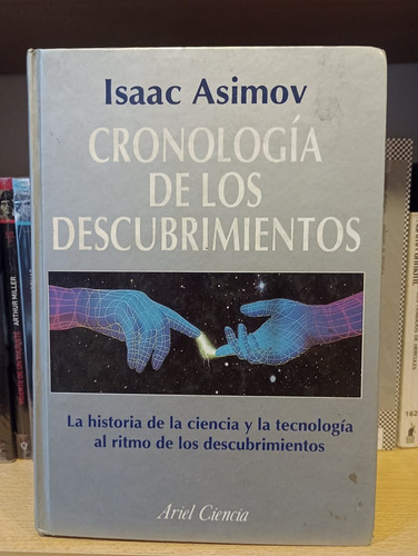 Cronología De Los Descubrimientos - Isaac Asimov - Ariel