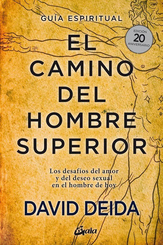 El Camino Del Hombre Superior - Deida  - *