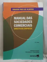 Comprar Livro Manual Das Sociedades Comerciais - Direito De Empresa - Amador Paes De Almeida - Saraiva