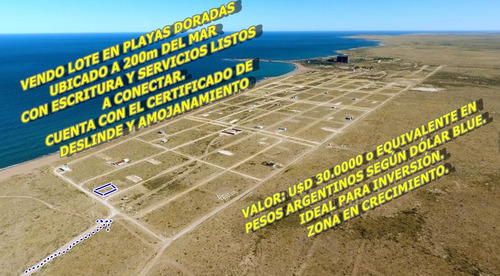 Lote Con Escritura A 200 M Del Mar En Urbanización Costa Dorada, En La Localidad De Playas Doradas, Provincia De Río Negro