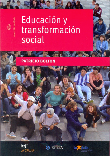 Educacion Y Transformacion Social - Patricio Bolton