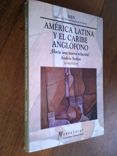 América Latina Y El Caribe Anglófono - Andrés Serbin