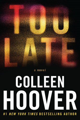 Too Late De Hoover Colleen Editorial Hachette Tapa Blanda 2023