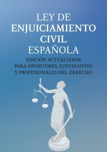 Ley De Enjuiciamiento Civil Española: Edición Actualizada Pa