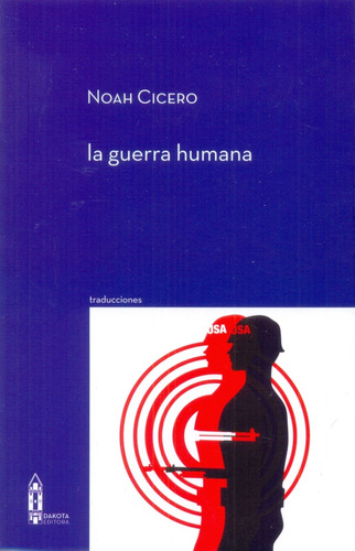 La Guerra Humana - Noah Cicero