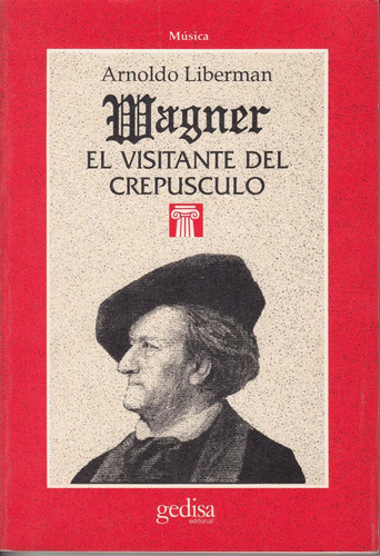 Musica Richard Wagner Visitante Del Crepusculo Liberman 1990