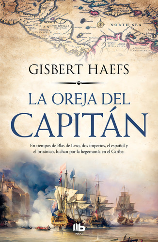 La Oreja Del Capitãâ¡n, De Haefs, Gisbert. Editorial B De Bolsillo (ediciones B), Tapa Blanda En Español
