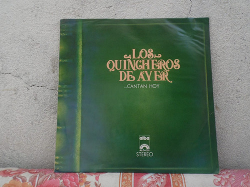 Vinilo Los Quincheros De Ayer Cantan Hoy