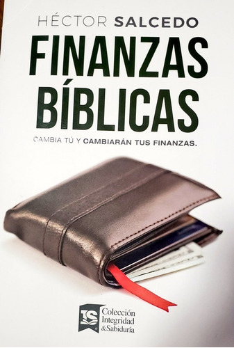 Finanzas Bíblicas Cambia Tu Y Cambiaran Tus Finanzas