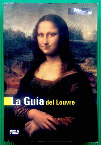 Museo De Louvre La Guía Del Louvre Libro De Arte Maravilloso