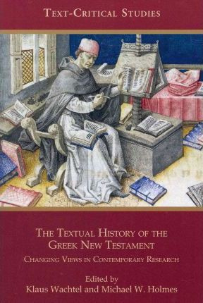 Libro The Textual History Of The Greek New Testament - Kl...