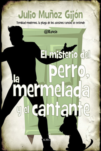 Libro El Misterio Del Perro, La Mermelada Y El Cantante