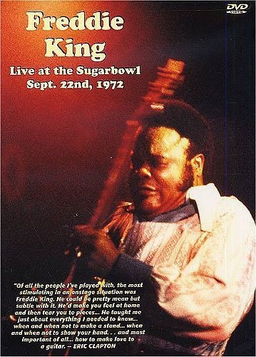 Live At The Sugarbowl September 22, 1972 - Freddie King