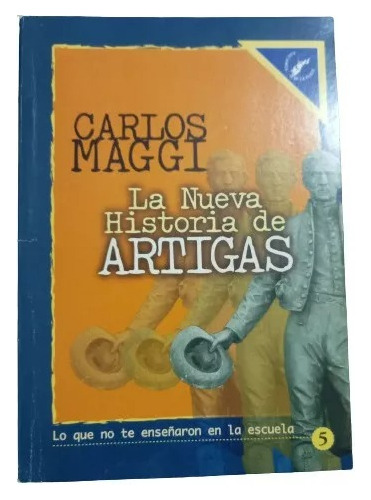 La Nueva Historia De Artigas Tomo 5 / Maggi / Enviamos