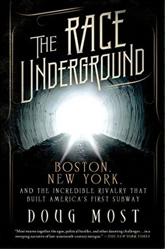 The Race Underground, De Doug Most. Editorial St Martins Griffin, Tapa Blanda En Inglés