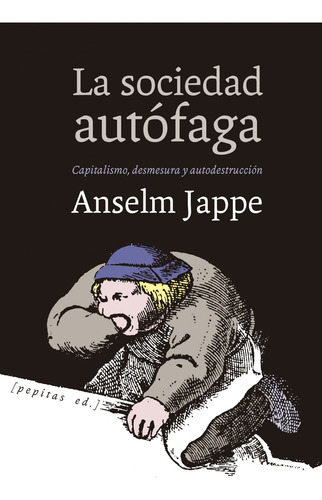 La Sociedad Autófaga - Jappe, Anselm