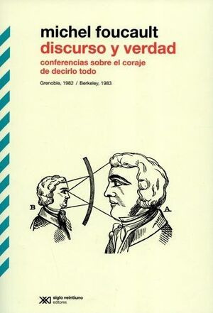 Libro Discurso Y Verdad. Conferencias Sobre El Coraje De De