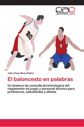 Libro: El Baloncesto En Palabras: Un Tesauro De Consulta Ter