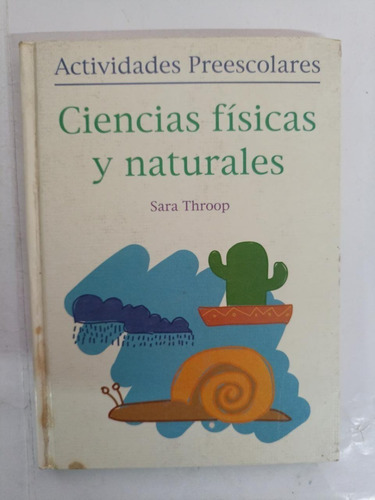 Libro Ciencias Físicas Y Naturales Actividades Preescolares