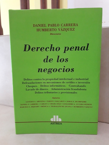 Derecho Penal De Los Negocios. Carrera - Vázquez (dir)