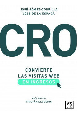 Libro Cro: Convierte Las Visitas Web En Ingresosde Gómez-zor