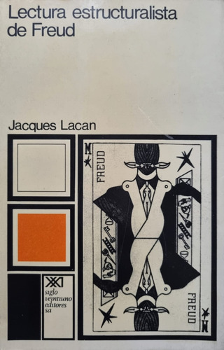 Lectura Estructuralista De Freud. Jacques Lacan