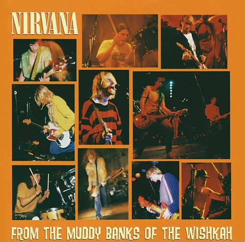 Nirvana From The Muddy Banks Of The Wishkah Cd