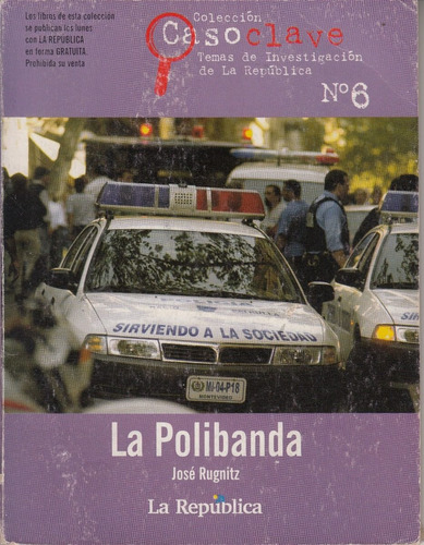 Policiales Uruguay Polibanda Investigacion Jose Rugnitz 2003