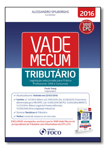 Vade Mecum Tributário: Legislação Selecionada Para Prática Profissional, Oab E Concursos, De Alessandro  Spilborghs. Editorial Foco Juridico, Tapa Dura En Português